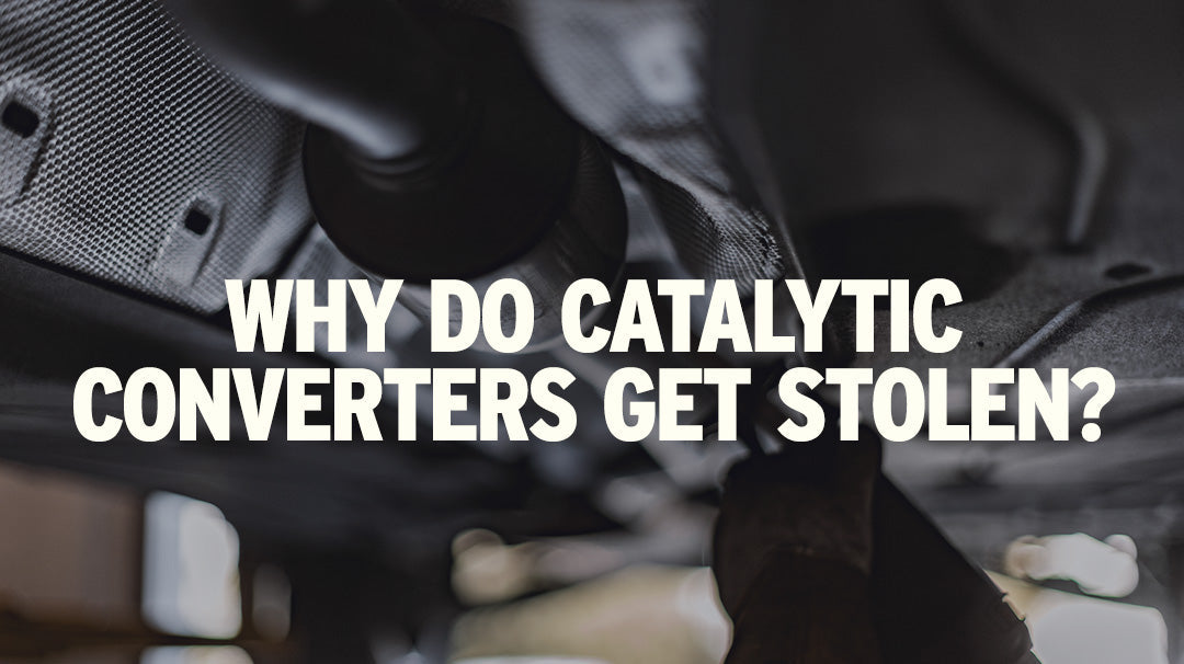 Why Do Catalytic Converters Get Stolen?